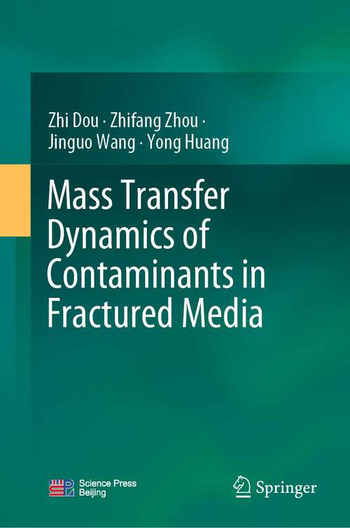 Book cover of Mass Transfer Dynamics of Contaminants in Fractured Media (2024)