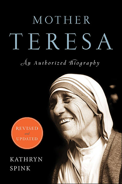 Book cover of Mother Teresa: An Authorized Biography