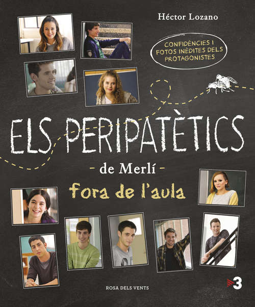 Book cover of Els peripatètics de Merlí fora de l'aula: Confidències i fotos inèdites del protagonistes de Merlí