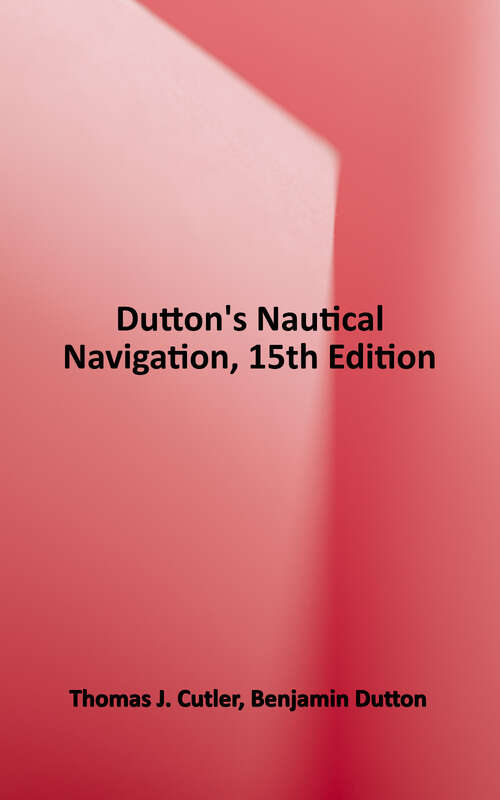 Book cover of Dutton's Nautical Navigation, Fifteenth Edition (15)