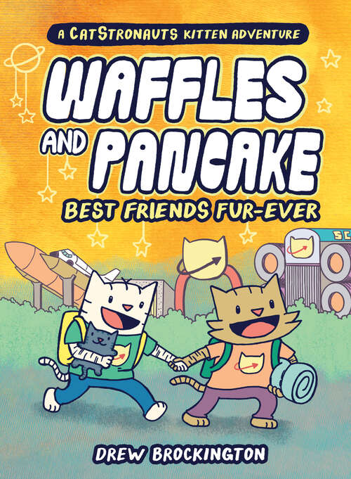 Book cover of Waffles and Pancake: Best Friends Fur-Ever (Waffles and Pancake #4)