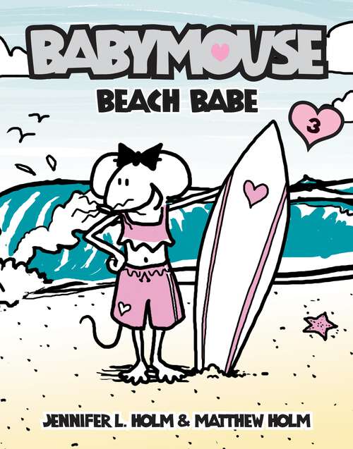 Book cover of Babymouse #3: Beach Babe (Babymouse #3)