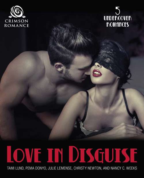 Love in Disguise: 5 Undercover Romances