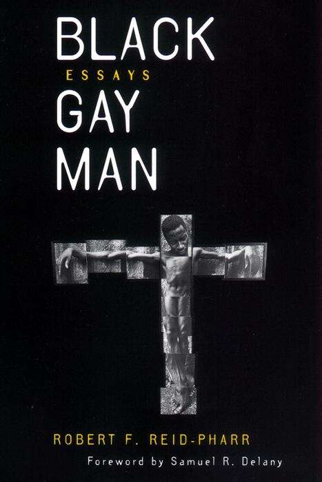 Black Gay Man: Essays (Sexual Cultures #6)