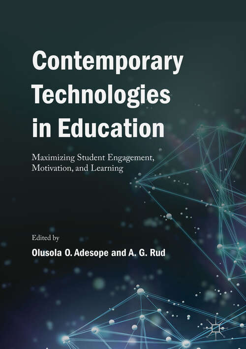 Book cover of Contemporary Technologies in Education: Maximizing Student Engagement, Motivation, and Learning (1st ed. 2019)