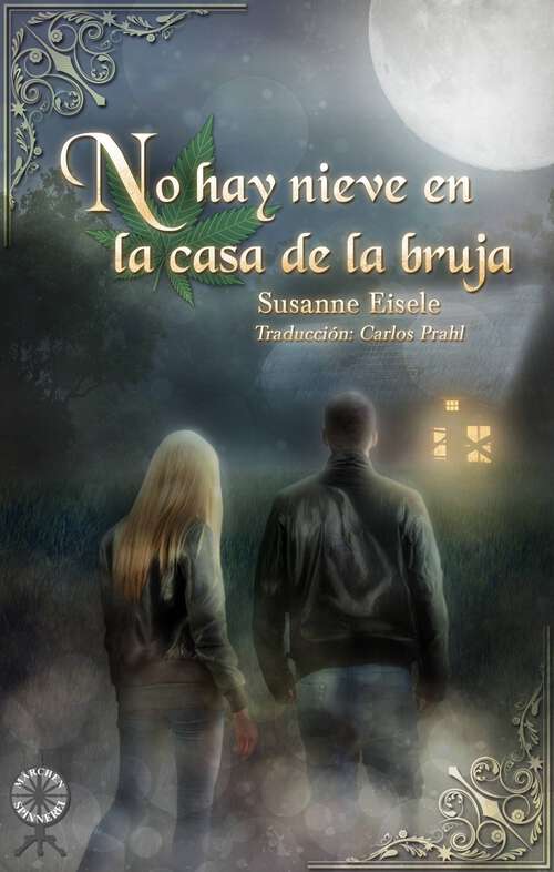 Book cover of No hay nieve en la casa de la bruja