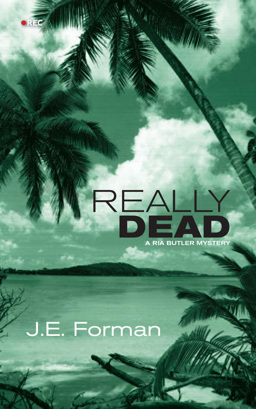 Book cover of Really Dead: A Ria Butler Mystery