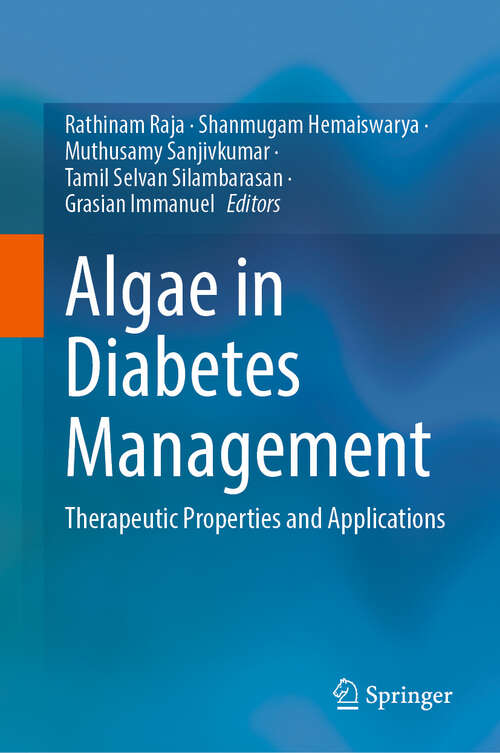 Book cover of Algae in Diabetes Management: Therapeutic Properties and Applications