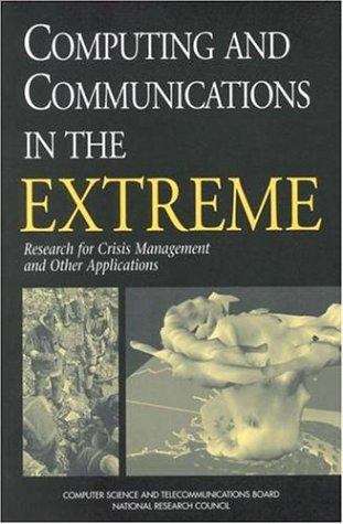 Book cover of Computing and Communications in the Extreme: Research for Crisis Management and Other Applications