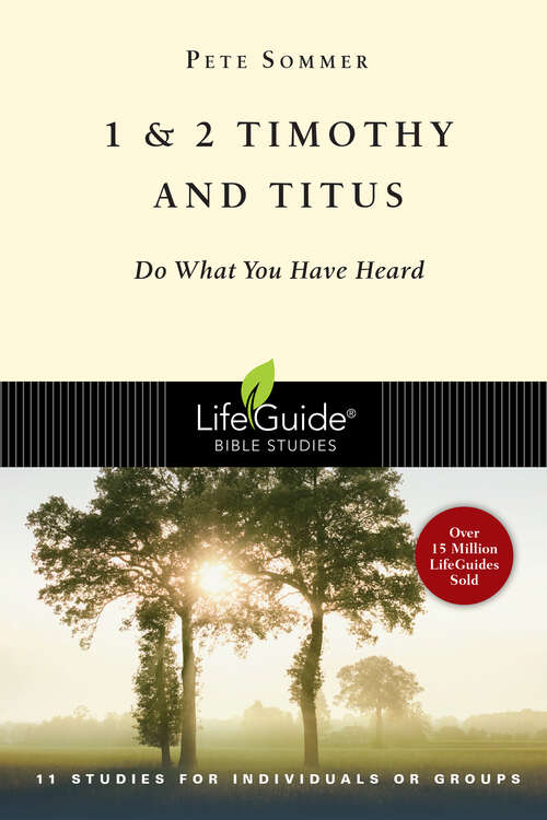Book cover of 1 & 2 Timothy and Titus: Do What You Have Heard (LifeGuide Bible Studies)
