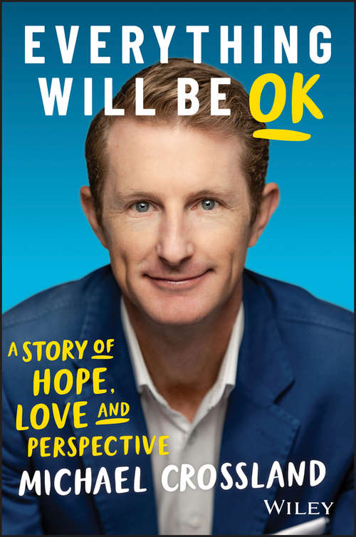Book cover of Everything Will Be OK: A Story of Hope, Love and Perspective (2)