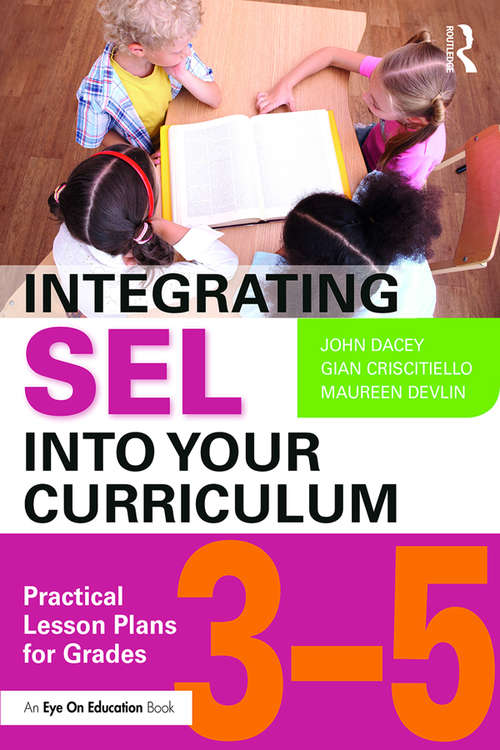 Integrating SEL into Your Curriculum: Practical Lesson Plans for Grades 3–5