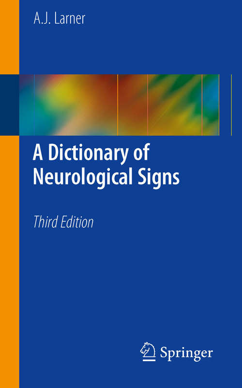 Book cover of A Dictionary of Neurological Signs, Third Edition