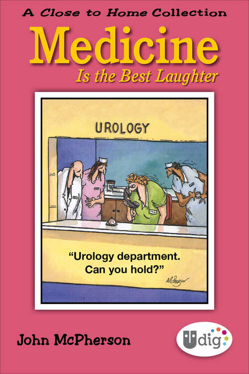 Book cover of Medicine Is the Best Laughter: A Close To Home Collection (Close to Home)