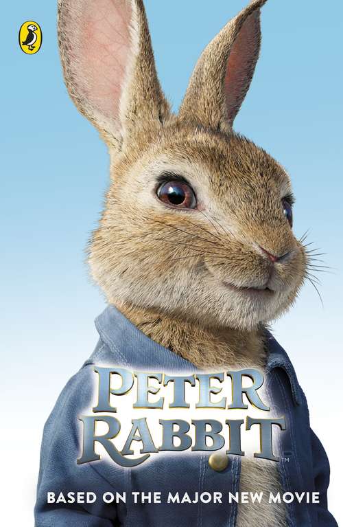 Book cover of Peter Rabbit: Based on the Major New Movie