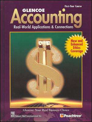 Glencoe Accounting: Real-World Applications and Connections, First-Year Course (5th edition)