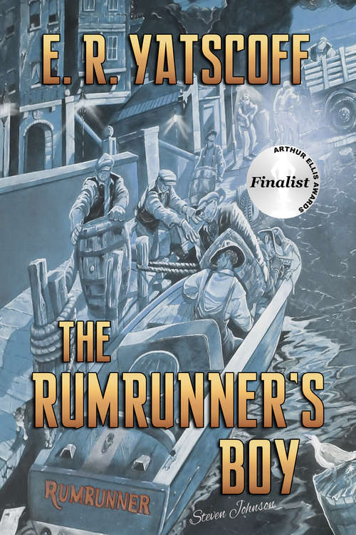 Book cover of The Rumrunner's Boy: Crime Writers Of Canada Award Finalist