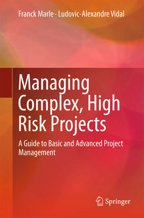 Book cover of Managing Complex, High Risk Projects