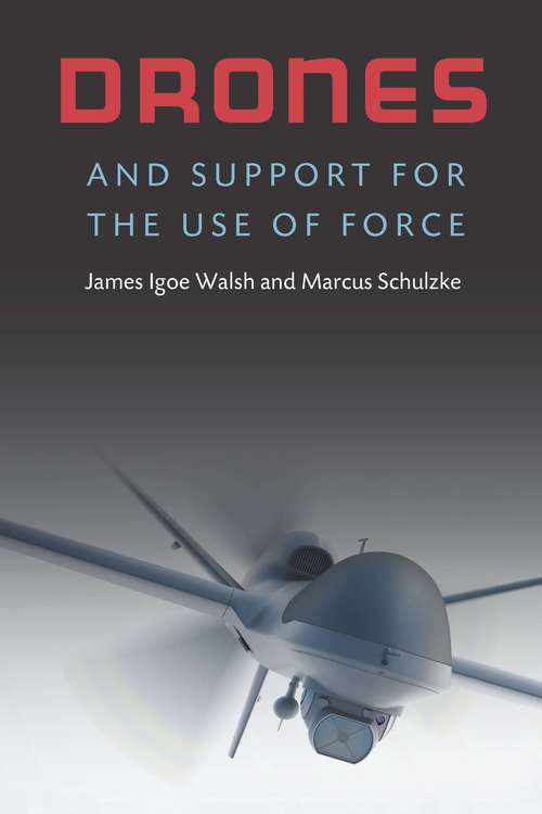Drones and Support for the Use of Force