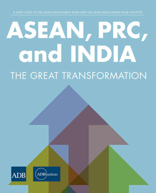 Book cover of ASEAN, PRC, and India: The Great Transformation