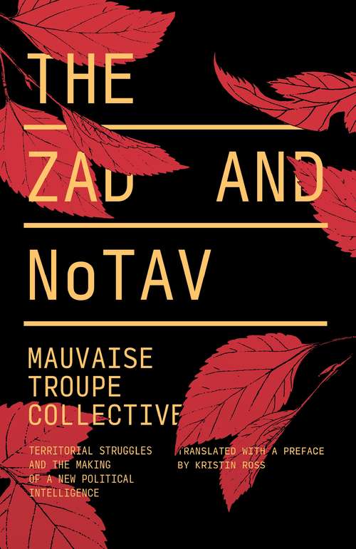 The Zad and NoTAV: Territorial Struggles And The Making Of A New Political Intelligence