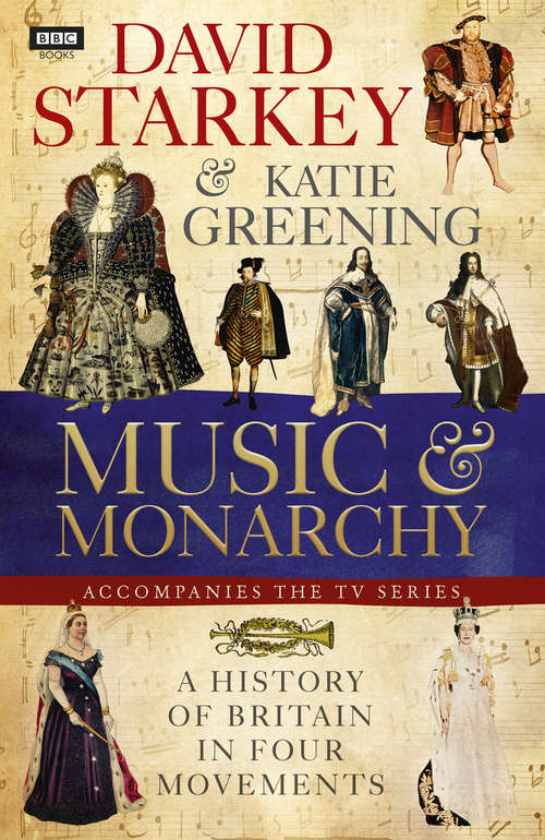 Book cover of David Starkey's Music and Monarchy