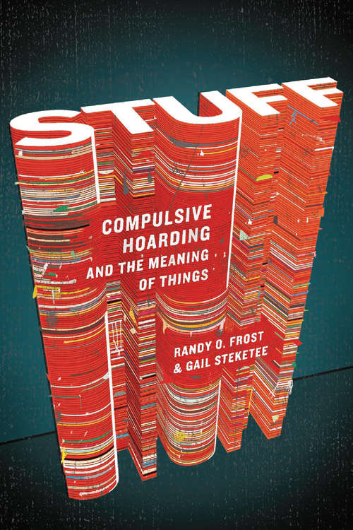 Book cover of Stuff: Compulsive Hoarding and the Meaning of Things