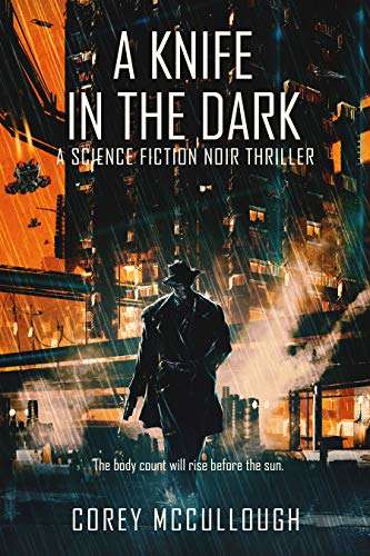 Book cover of A Knife in the Dark: A Science Fiction Noir Thriller
