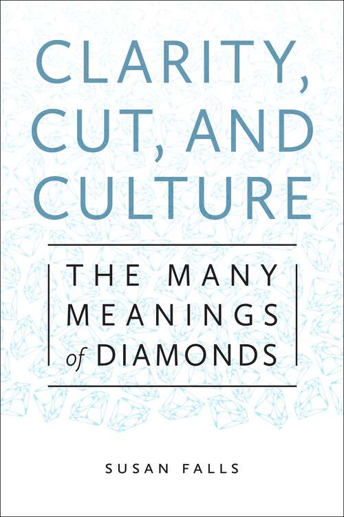 Book cover of Clarity, Cut, and Culture