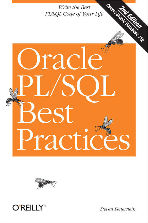 Book cover of Oracle PL/SQL Best Practices: Write the Best PL/SQL Code of Your Life