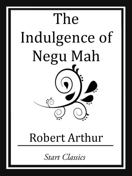 Book cover of The Indulgence of Negu Mah