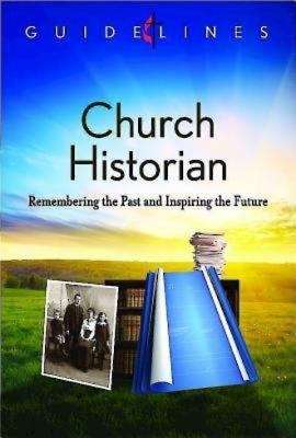 Book cover of Guidelines for Leading Your Congregation 2013-2016 - Church Historian