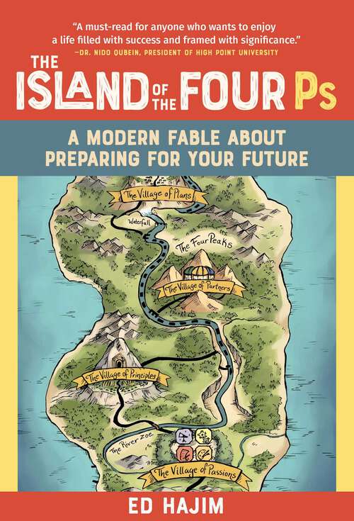 Book cover of The Island of the Four Ps: A Modern Fable About Preparing for Your Future