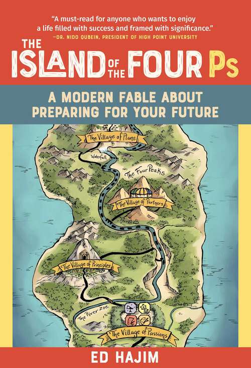 Book cover of The Island of the Four Ps: A Modern Fable About Preparing for Your Future