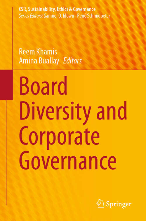 Book cover of Board Diversity and Corporate Governance (2024) (CSR, Sustainability, Ethics & Governance)