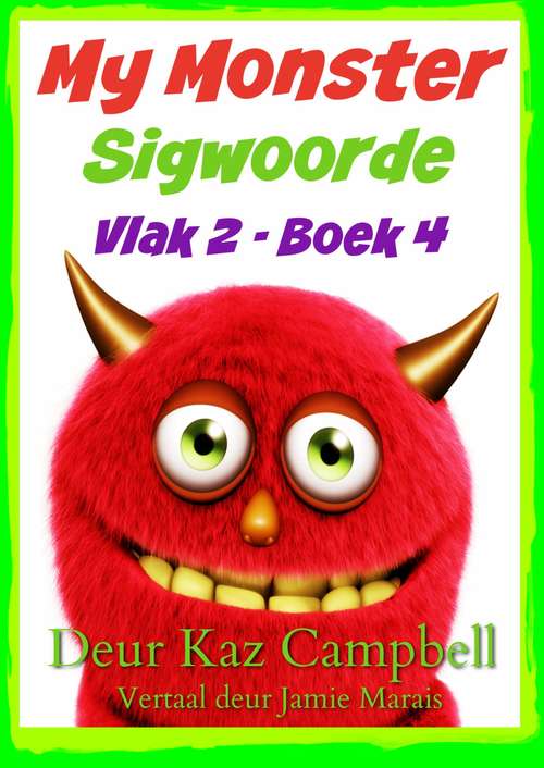My Monster Sigwoorde - Vlak 2, Boek 4