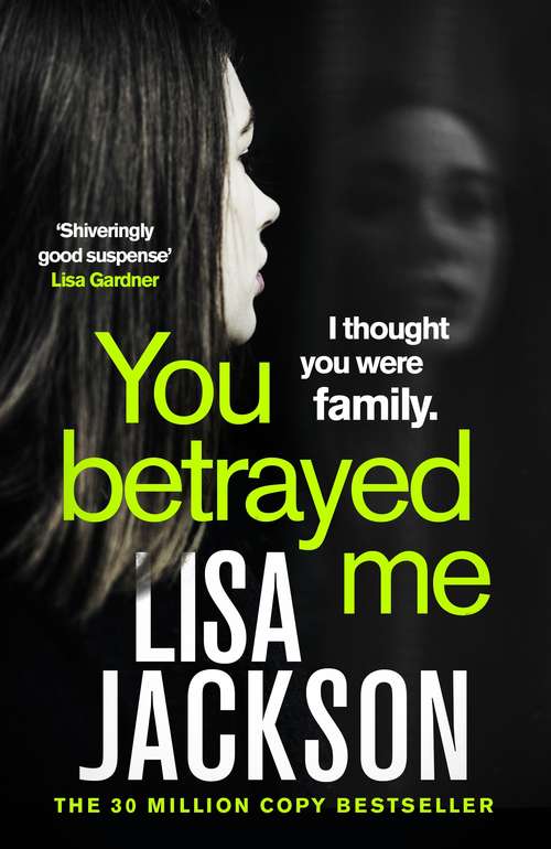 Book cover of You Betrayed Me: The new gripping crime thriller from the bestselling author
