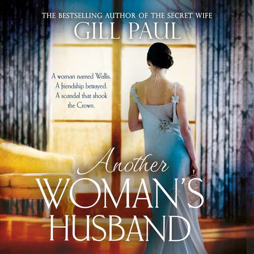 Book cover of Another Woman's Husband: From the #1 bestselling author of The Secret Wife a sweeping story of love and betrayal behind the Crown