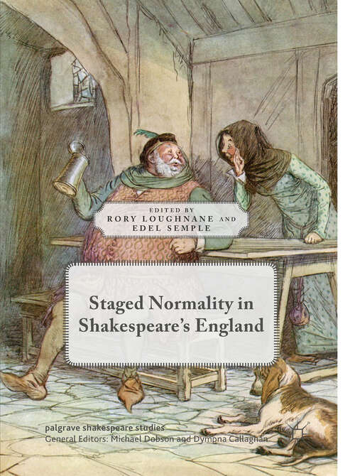Book cover of Staged Normality in Shakespeare's England (Palgrave Shakespeare Studies)