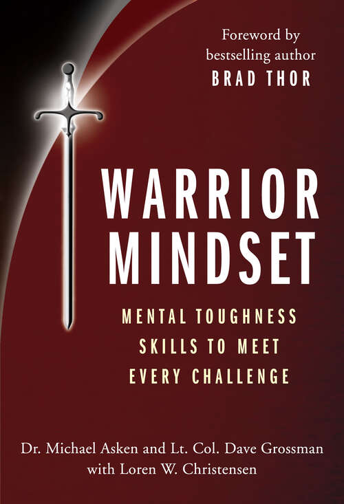 Warrior Mindset: Mental Toughness Skills to Meet Every Challenge
