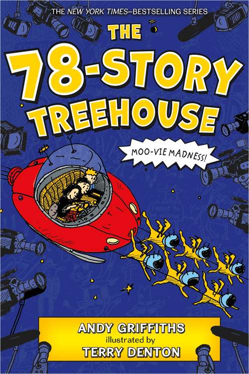 Book cover of The 78-Story Treehouse: Moo-vie Madness! (The Treehouse Books #6)