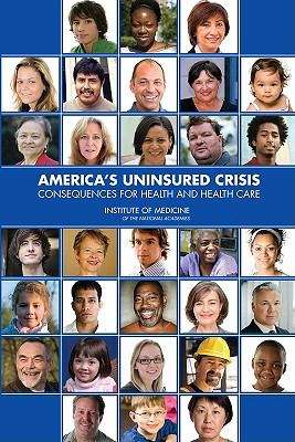 Book cover of America's Uninsured Crisis: Consequences for Health and Health Care