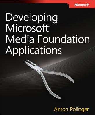 Book cover of Developing Microsoft® Media Foundation Applications