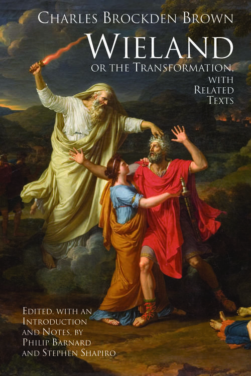 Wieland; or The Transformation: with Related Texts