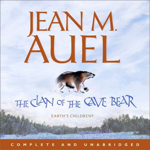 Book cover of The Clan of the Cave Bear: The first book in the internationally bestselling series (Earth's Children #1)