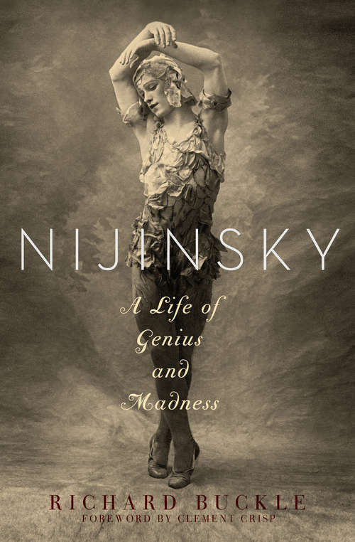 Book cover of Nijinsky: A Life of Genius and Madness (3) (Phoenix Giants Ser.)