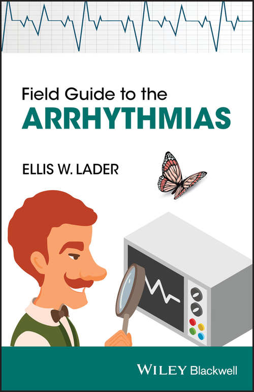 Book cover of Field Guide to the Arrhythmias