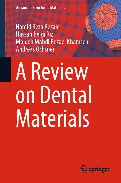 A Review on Dental Materials (Advanced Structured Materials #123)