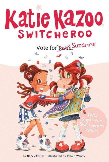 Book cover of Vote for Suzanne (Katie Kazoo Switcheroo Super Special #7)