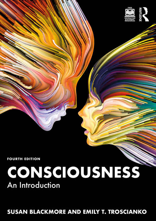 Book cover of Consciousness: An Introduction (Fourth Edition)
